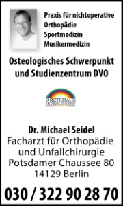 Praxis für nichtoperative Orthopädie, Sportmedizin, Musikermedizin Osteologisches Schwerpunkt- und Studienzentrum DVO Dr. Michael Seidel Berlin